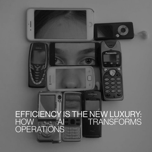 Efficiency is the New Luxury: How AI Transforms Operations
