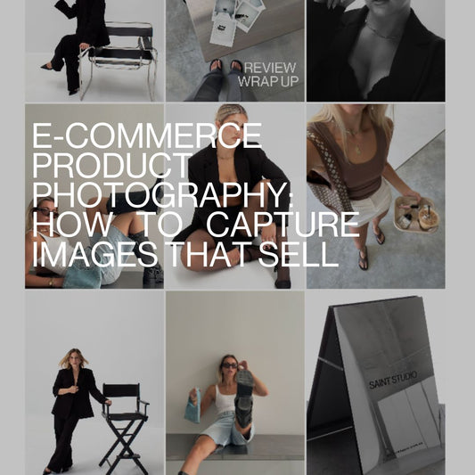 E-Commerce Product Photography: How to Capture Images That Sell